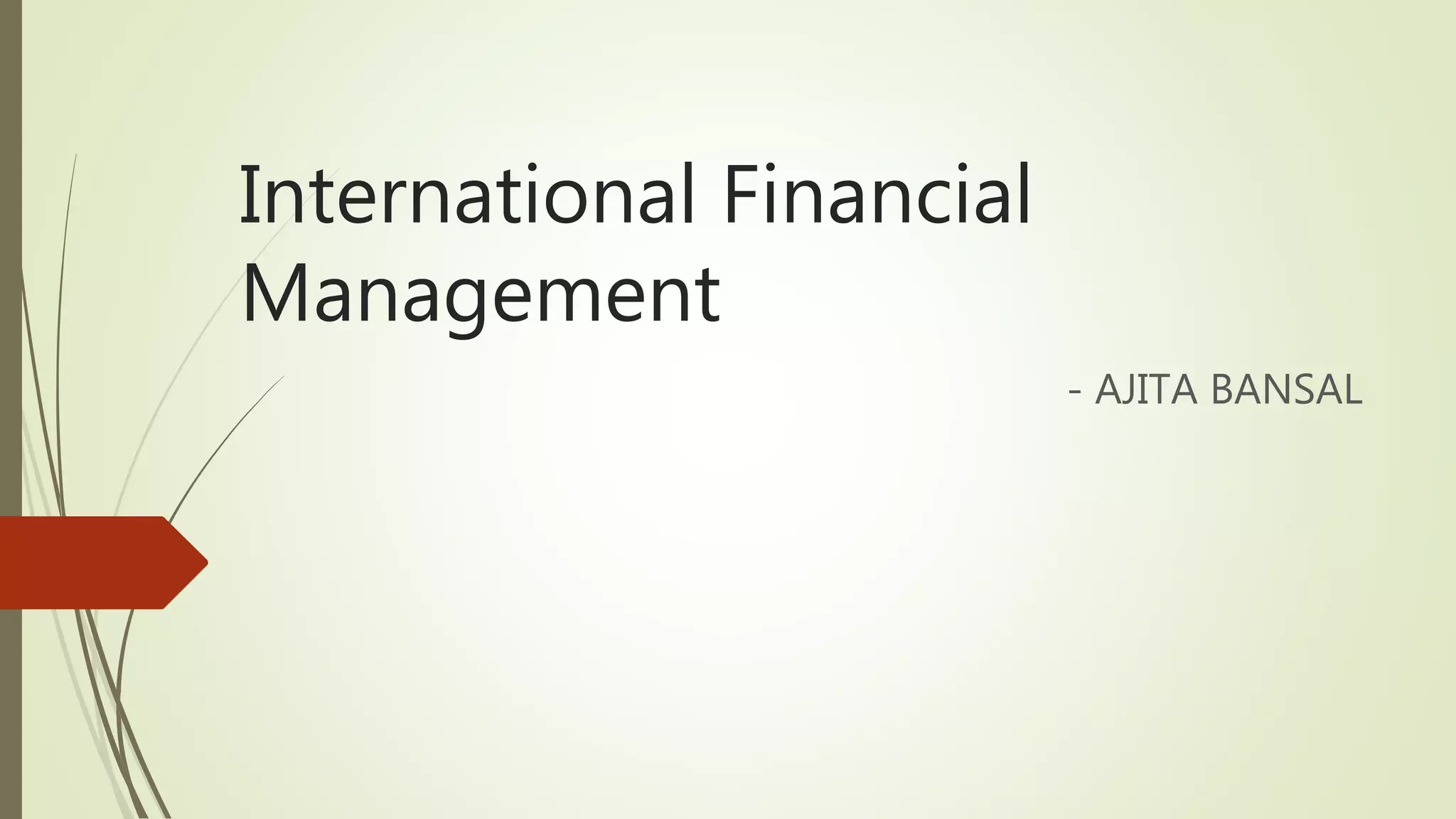 Unit 1 international of financial management | PPTX