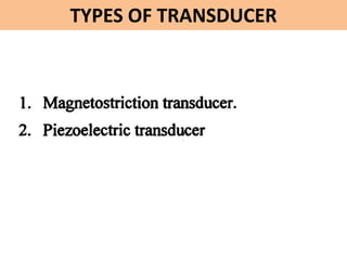 TYPES OF TRANSDUCER
 
