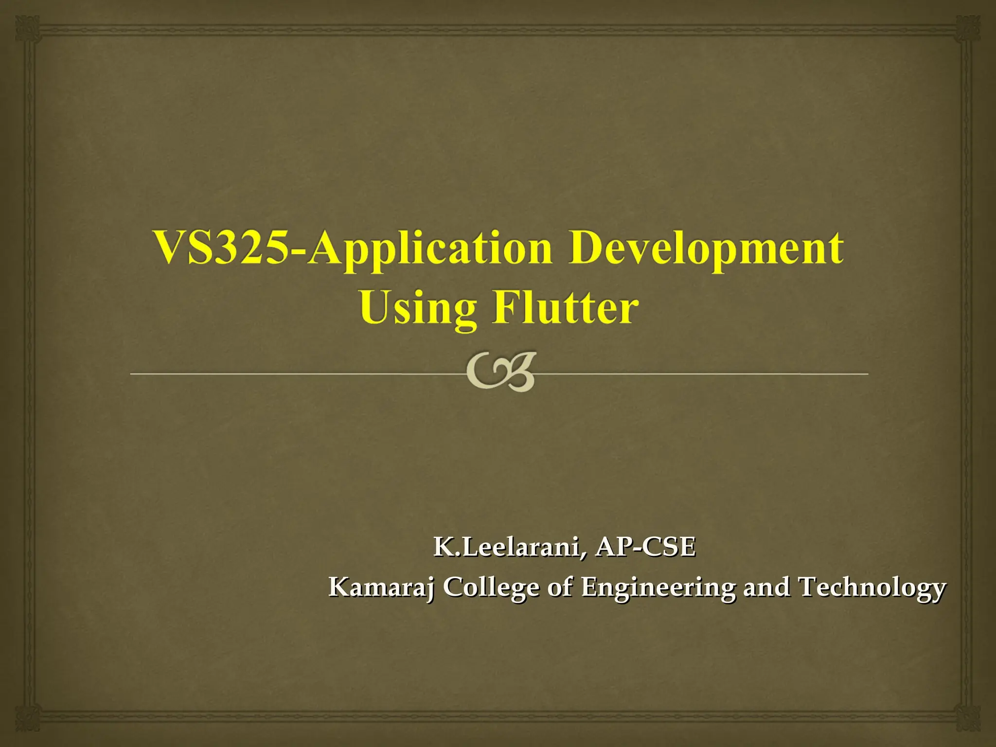 K.Leelarani, AP-CSE
K.Leelarani, AP-CSE
Kamaraj College of Engineering and Technology
Kamaraj College of Engineering and Technology
 