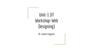 Unit 1 (it workshop-web designing) | PDF