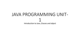 UNIT-1 java contains basics of java oops concepts explanation output ...