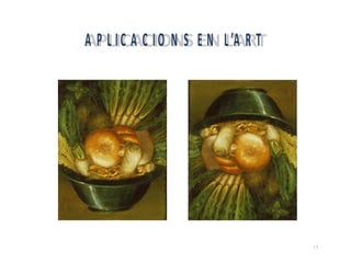 A P L I C A C I O N S E N L ’A R T




                                     19
 