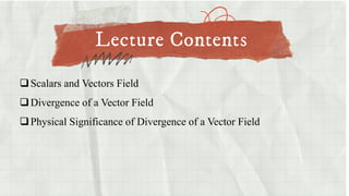 Scalar and Vector Fields: Divergence and Its Physical Significance (NEP ...