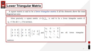 27
Lower Triangular Matrix
 