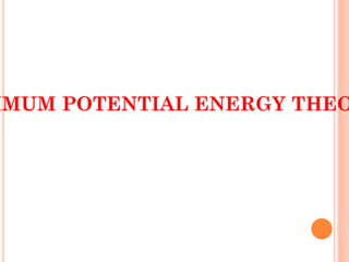 IMUM POTENTIAL ENERGY THEO
 