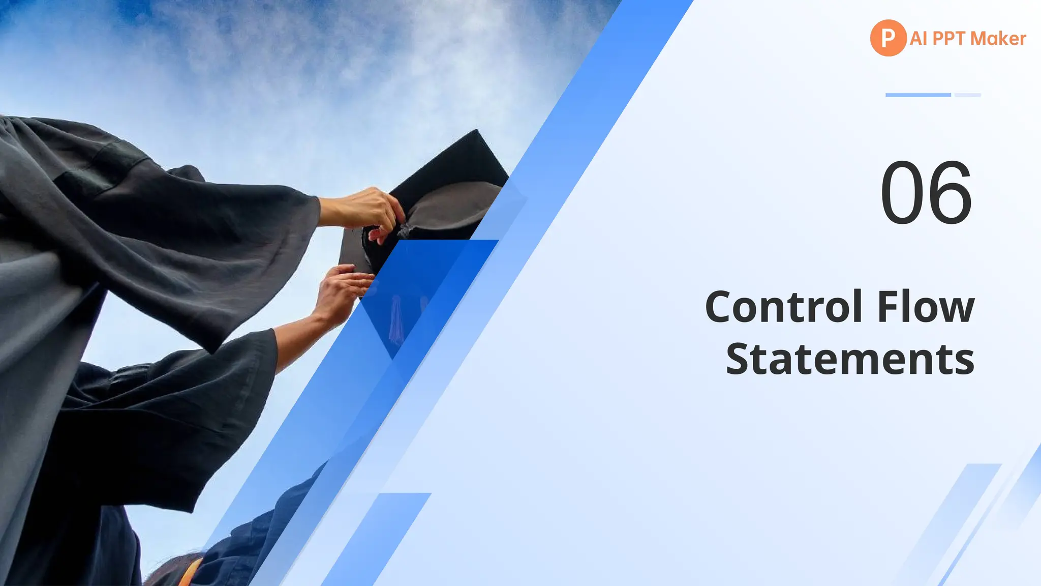 Control Flow
Statements
06
 