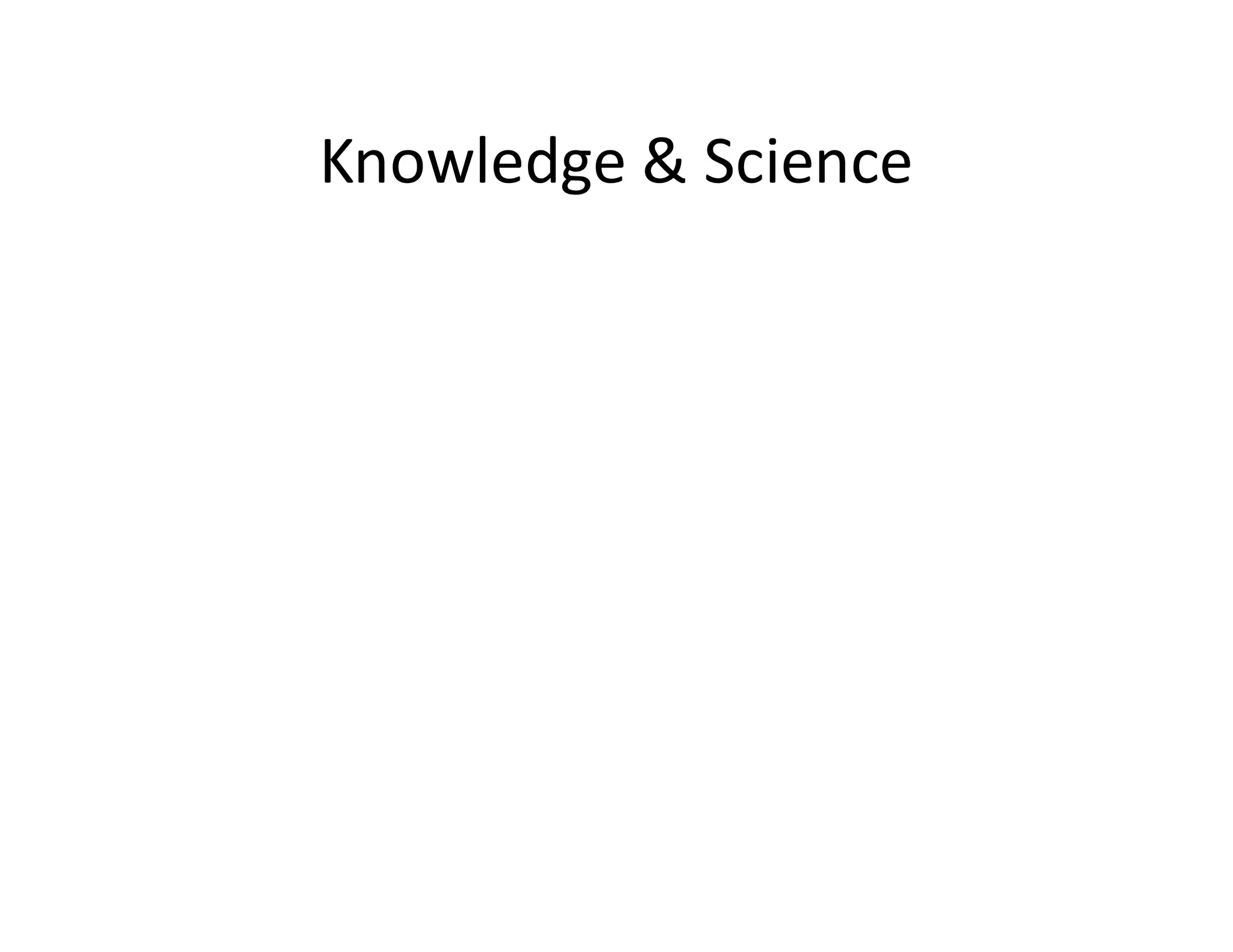 Knowledge & Science
 