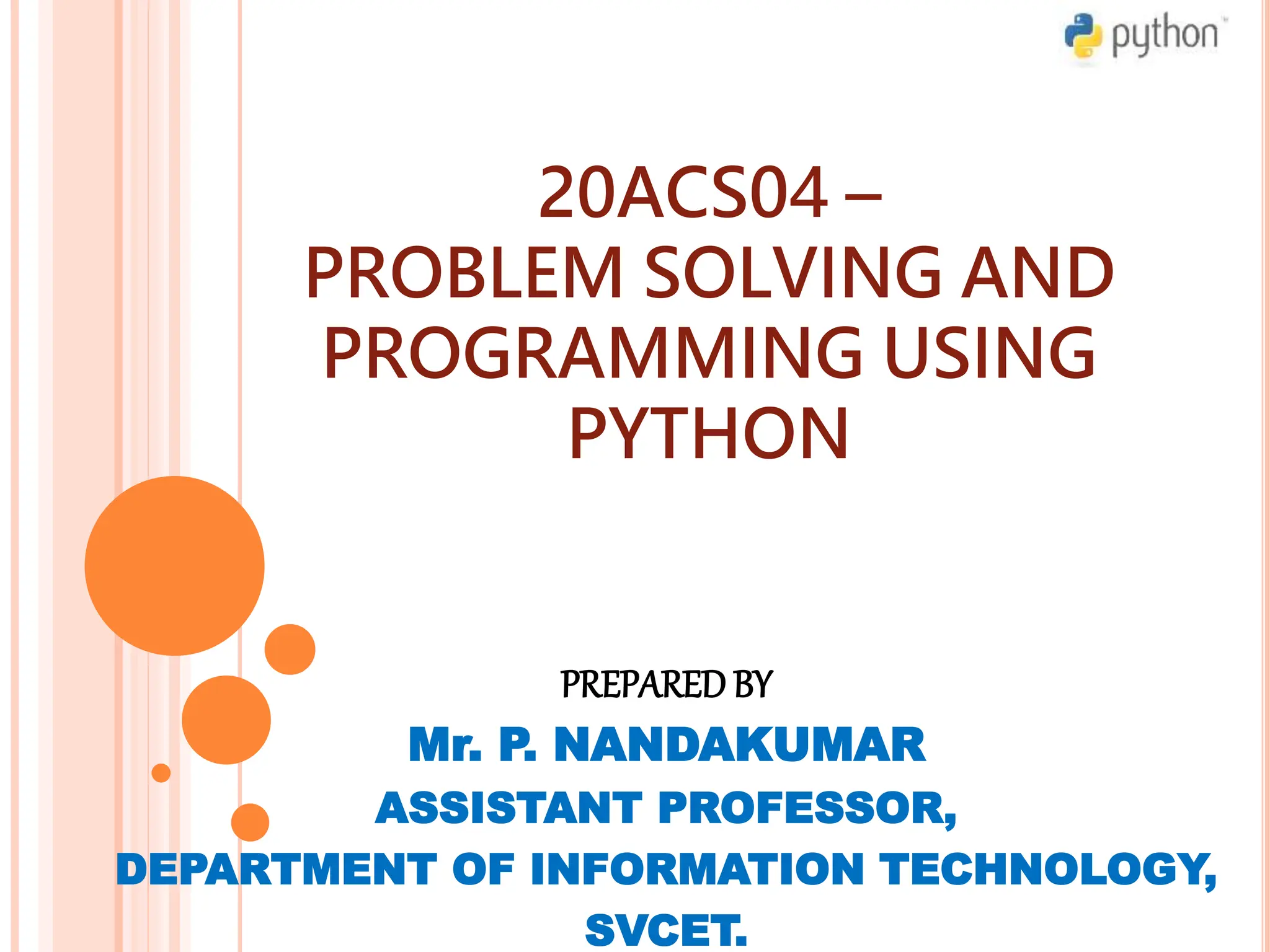 UNIT-1 : 20ACS04 – PROBLEM SOLVING AND PROGRAMMING USING PYTHON | PPTX ...