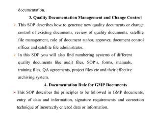 6. Preparation, Maintenance and Change Control
of Master Documents
 This SOP particularly focused on the management of ma...