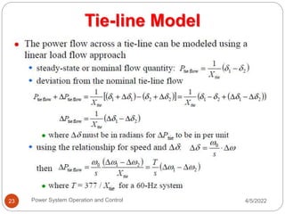 Tie-line Model
4/5/2022
Power System Operation and Control
23
 