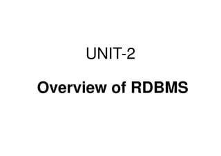 Distributed DBMS - Unit 2 - Overview of RDBMS
