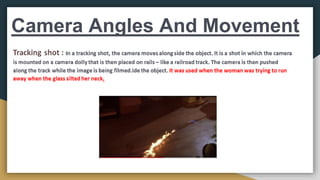 Camera Angles And Movement
 