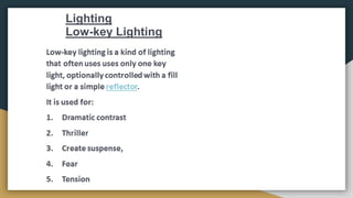 Lighting
Low-key Lighting
 