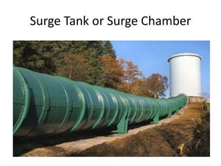 Surge Tank or Surge Chamber
 