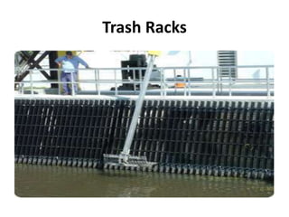 Trash Racks
 