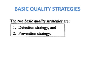 BASIC QUALITY STRATEGIES
 