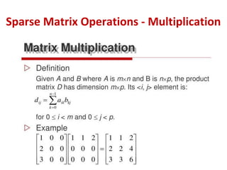 Sparse Matrix Operations - Multiplication
 