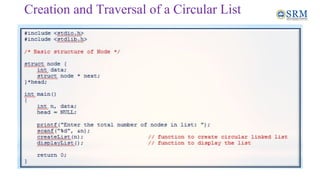 Creation and Traversal of a Circular List
 