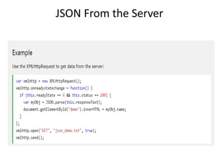 JSON From the Server
 