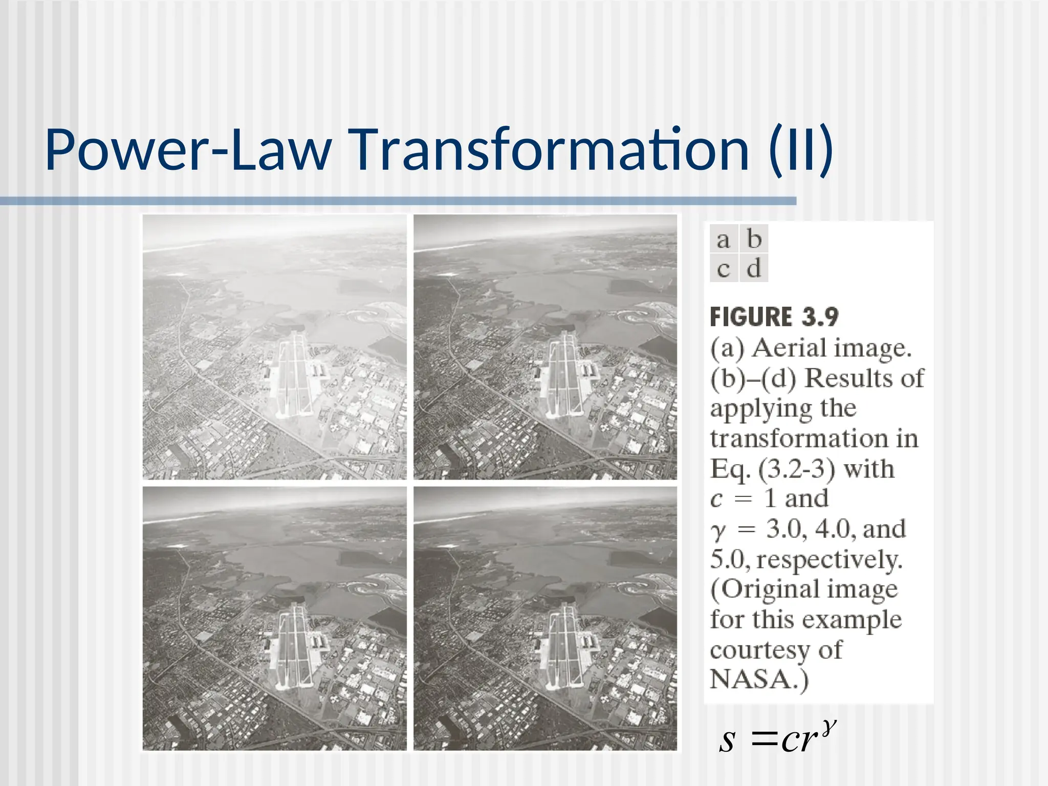 Power-Law Transformation (II)  cr s  