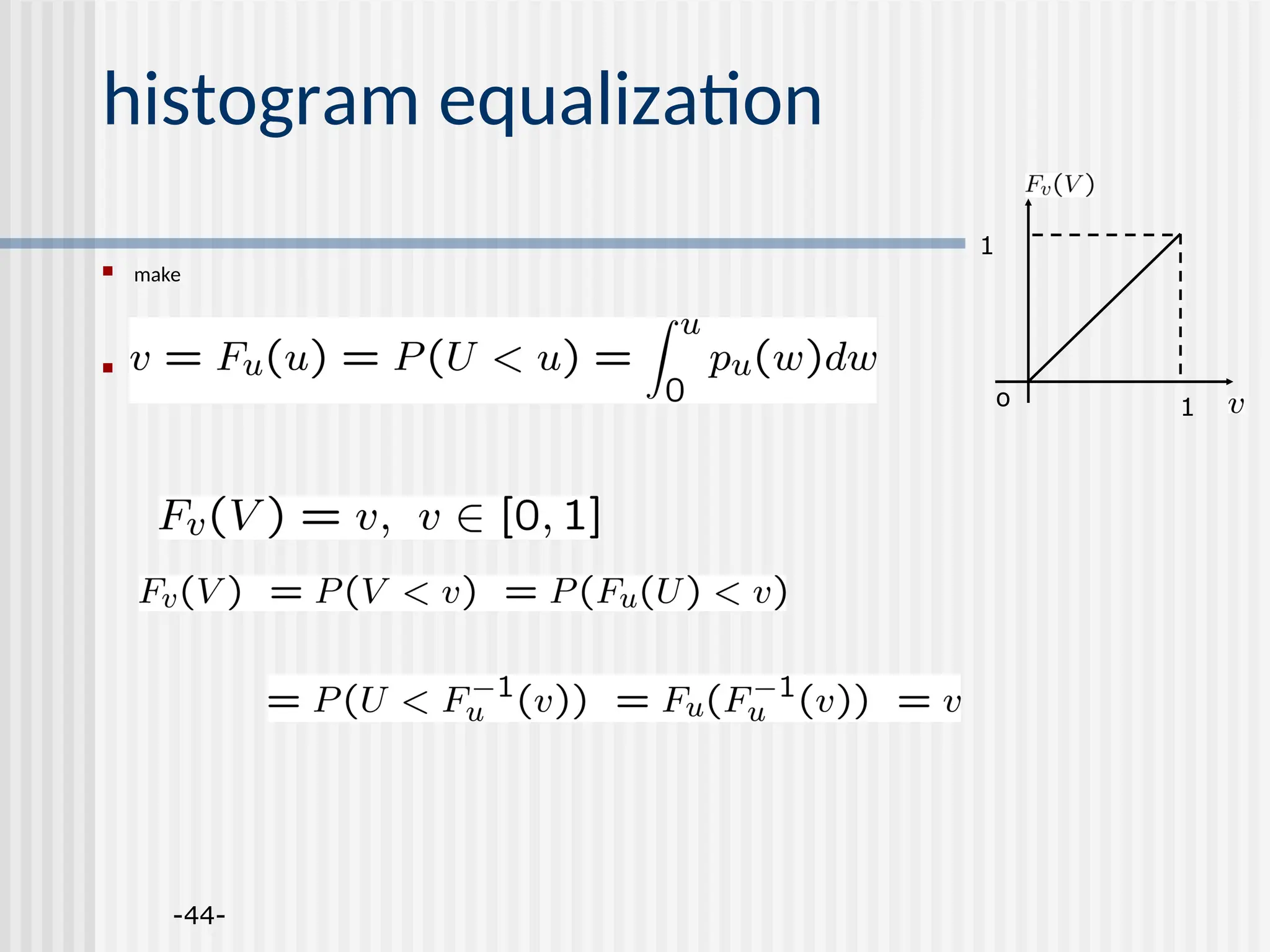-44- histogram equalization  make  show o 1 1 