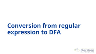 Conversion from regular
expression to DFA
 