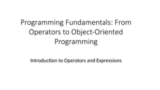 PROGRAMMING FUNDAMENTALS IN JAVA UNIT-2.pptx