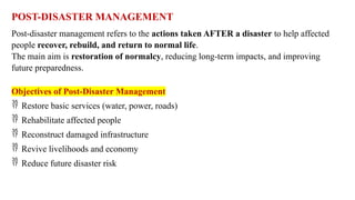 Post Disaster Management Tips DISASTER MANAGEMENT,MAN MADE DISASTERS,CASE STUDIES | PPTX