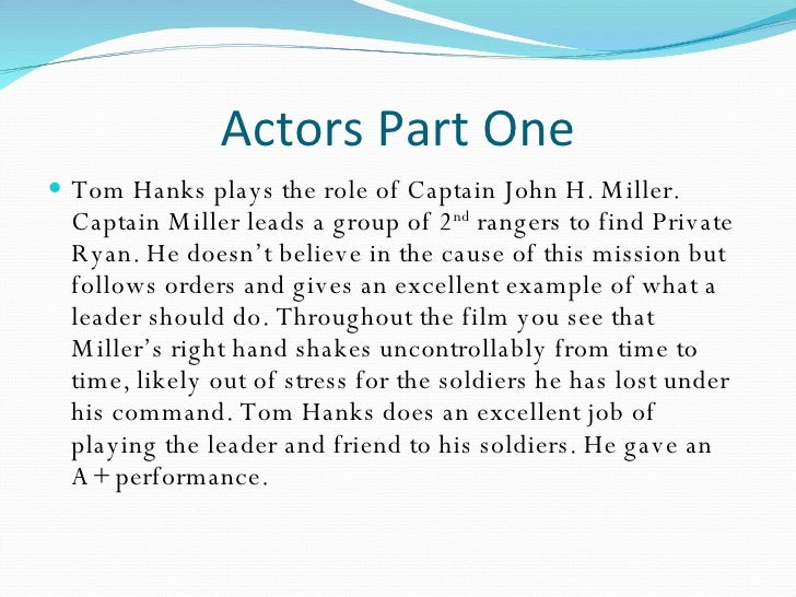 an analysis of captain john miller in the movie saving private ryan Saving private ryan: summary - essay sample home essay examples movies saving private ryan: summary & director here, the character of captain miller is introduced as he leads his team to break through the german defenses. an analysis of captain john miller in the movie saving private ryan Saving private ryan: summary - essay sample home essay examples movies saving private ryan: summary & director here, the character of captain miller is introduced as he leads his team to break through the german defenses.