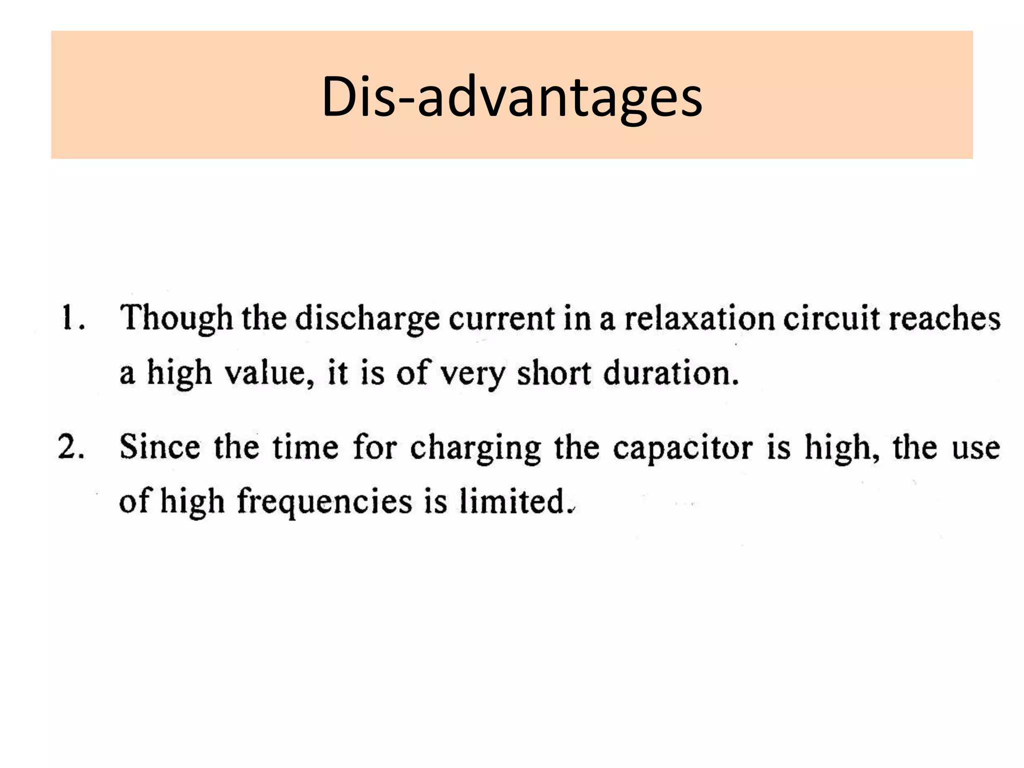 Dis-advantages
 