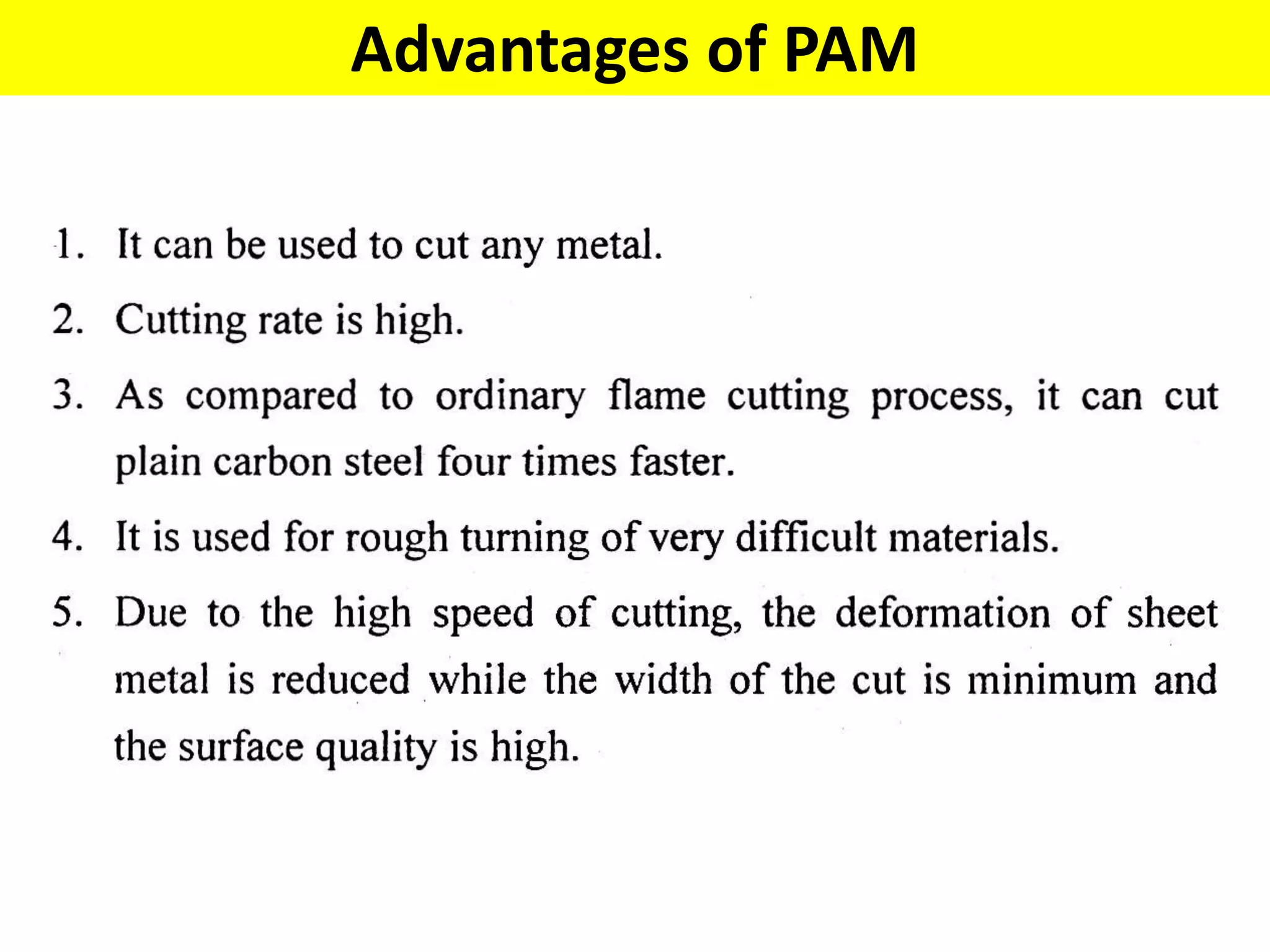 Advantages of PAM
 