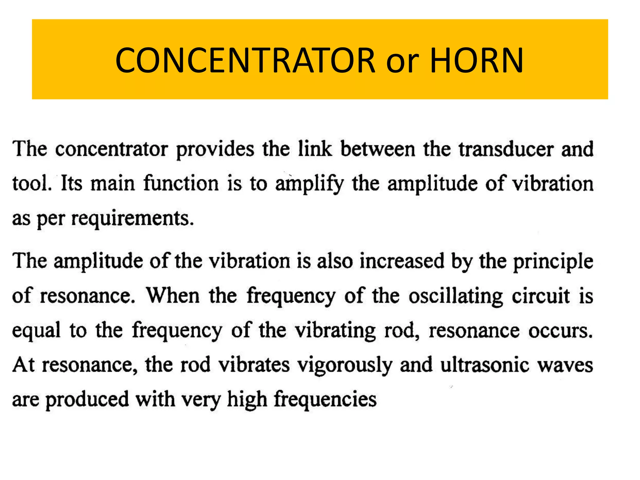 CONCENTRATOR or HORN
 