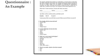 Questionnaire :
An Example
 