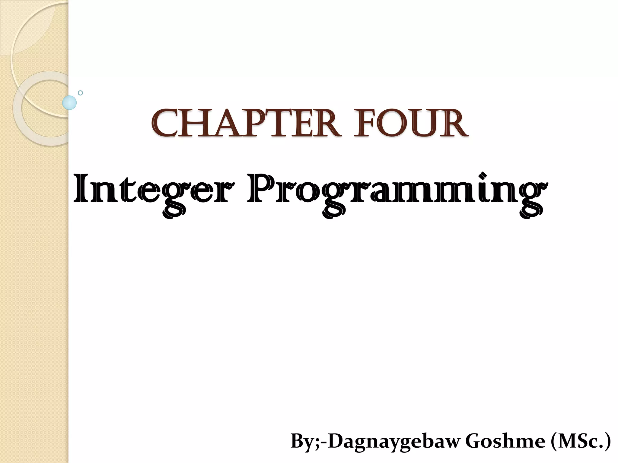 Unit.4.integer programming | PPT