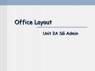 Office Layout Unit 2A SG Admin 