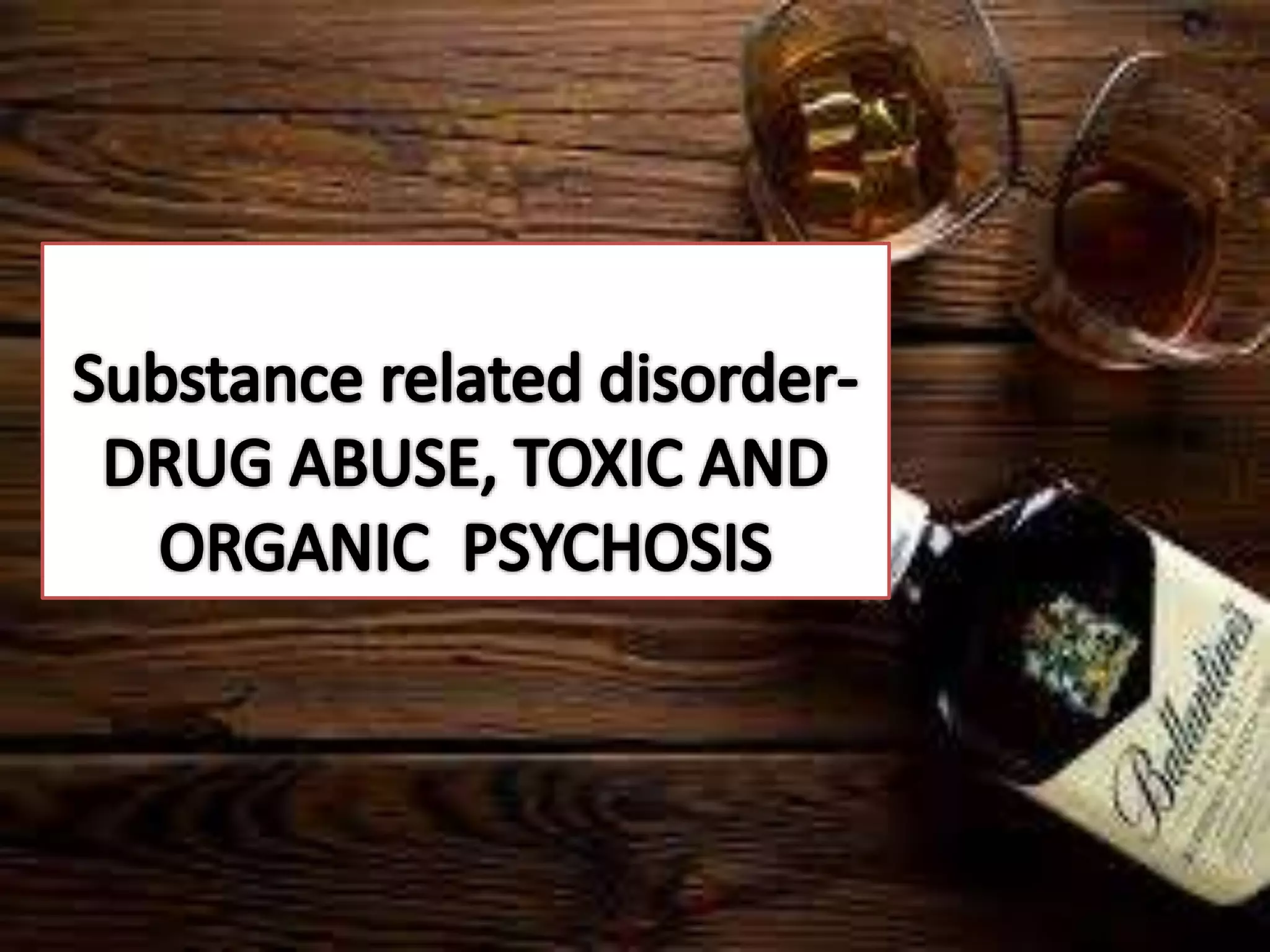 abnormal psychology substance related disorders | PPTX
