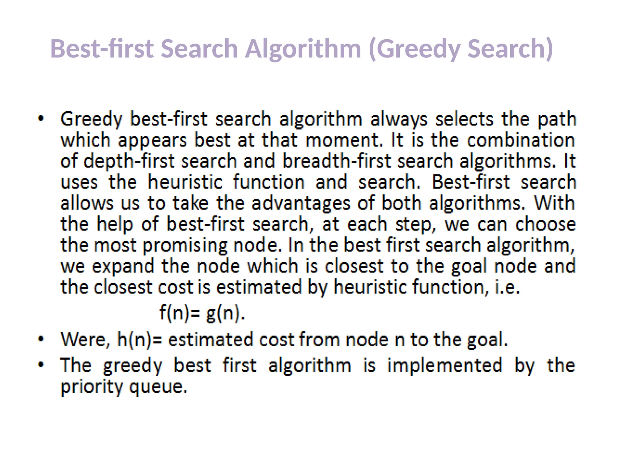 Best-first Search Algorithm (Greedy Search)
 