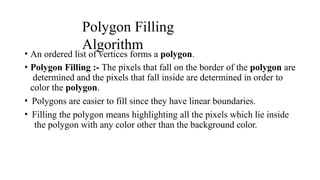 Unit-2 Area Filling algorithm Computer Graphics | PPTX