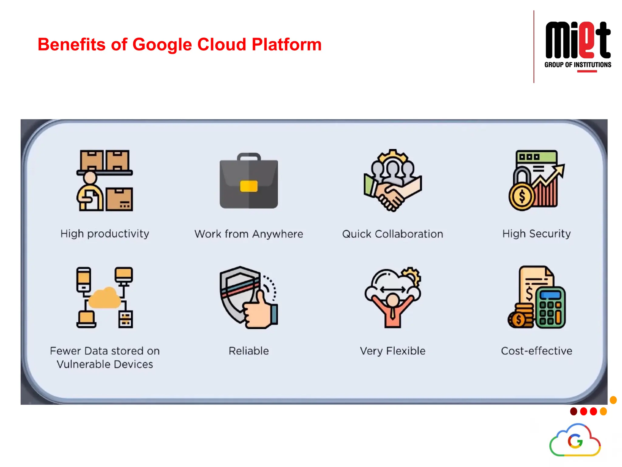 Benefits of Google Cloud Platform
 