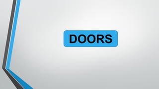 DOORS
 