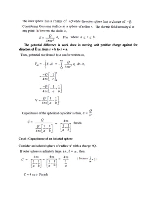 Case1: Capacitance of an isolated sphere
Consider an isolated sphere of radius ‘a’ with a charge +Q.
 