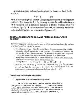 GENERAL PROCEDURE FOR SOLVING POISSON'S OR LAPLACE'S
EQUATION
Capacitance using Laplace Equation:
1. Capacitance of a Parallel Plate Capacitor:
 