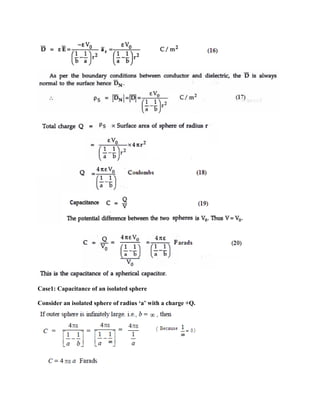 Case1: Capacitance of an isolated sphere
Consider an isolated sphere of radius ‘a’ with a charge +Q.
 