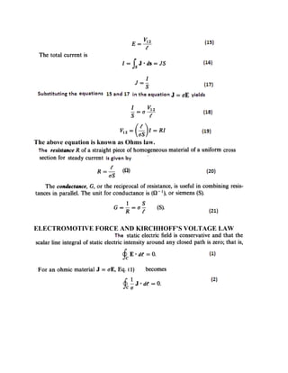 The above equation is known as Ohms law.
ELECTROMOTIVE FORCE AND KIRCHHOFF'S VOLTAGE LAW
 