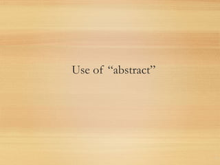 Use of “abstract”
54
 