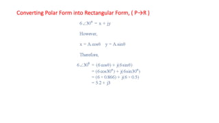 Converting Polar Form into Rectangular Form, ( P→R )
 