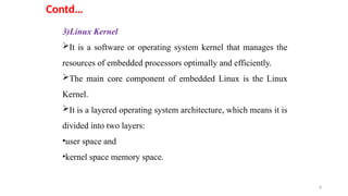 Comprehensive Overview of Embedded Linux Architecture and Components | PPTX
