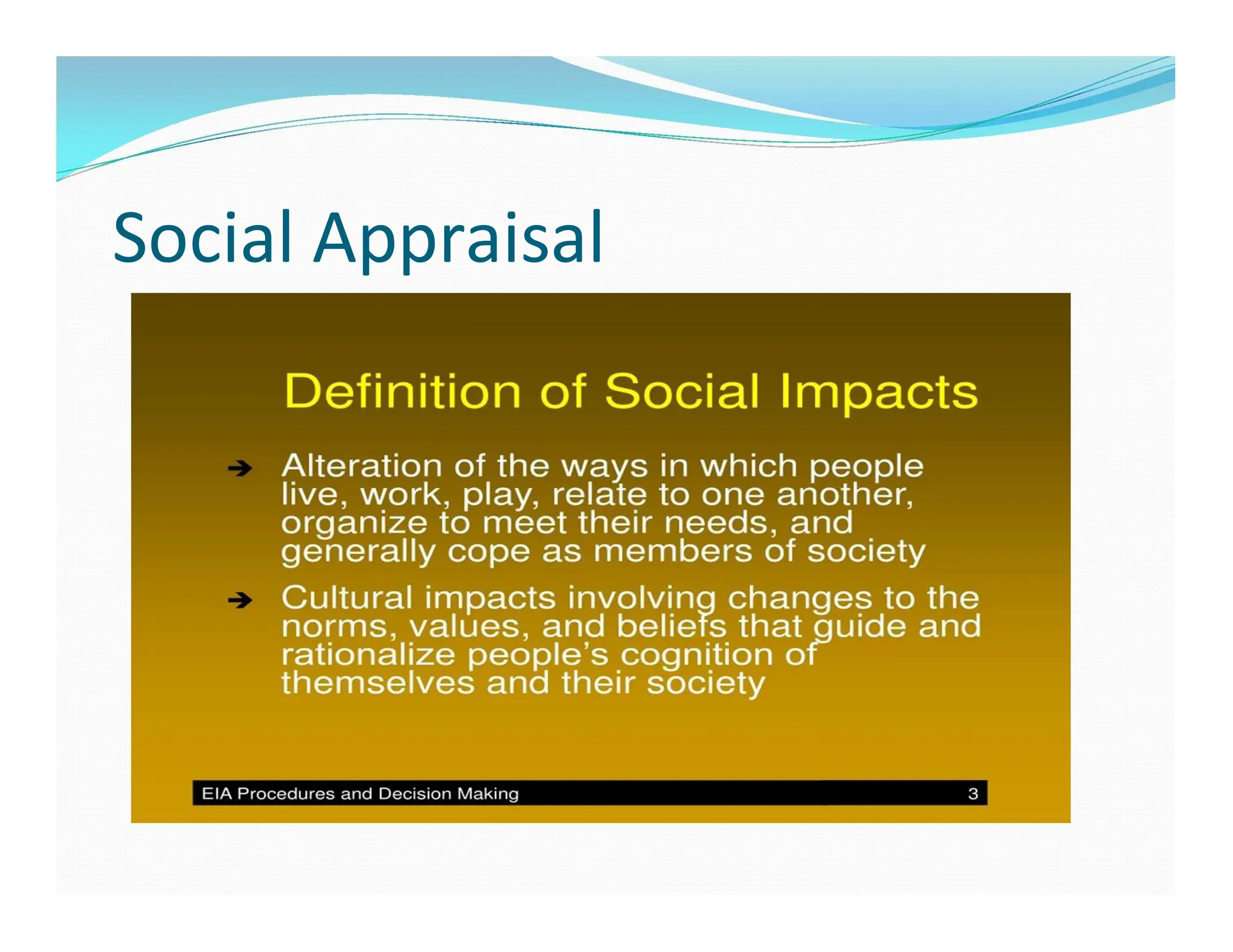 Social Appraisal
 