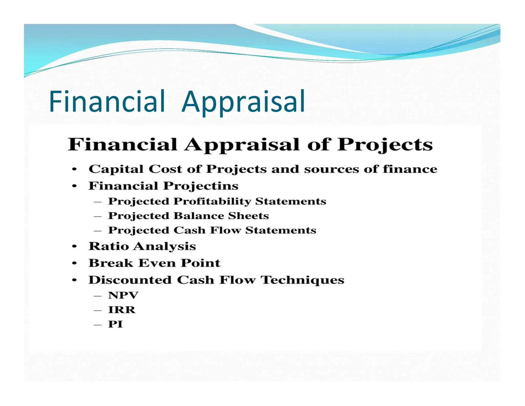 Financial Appraisal
 