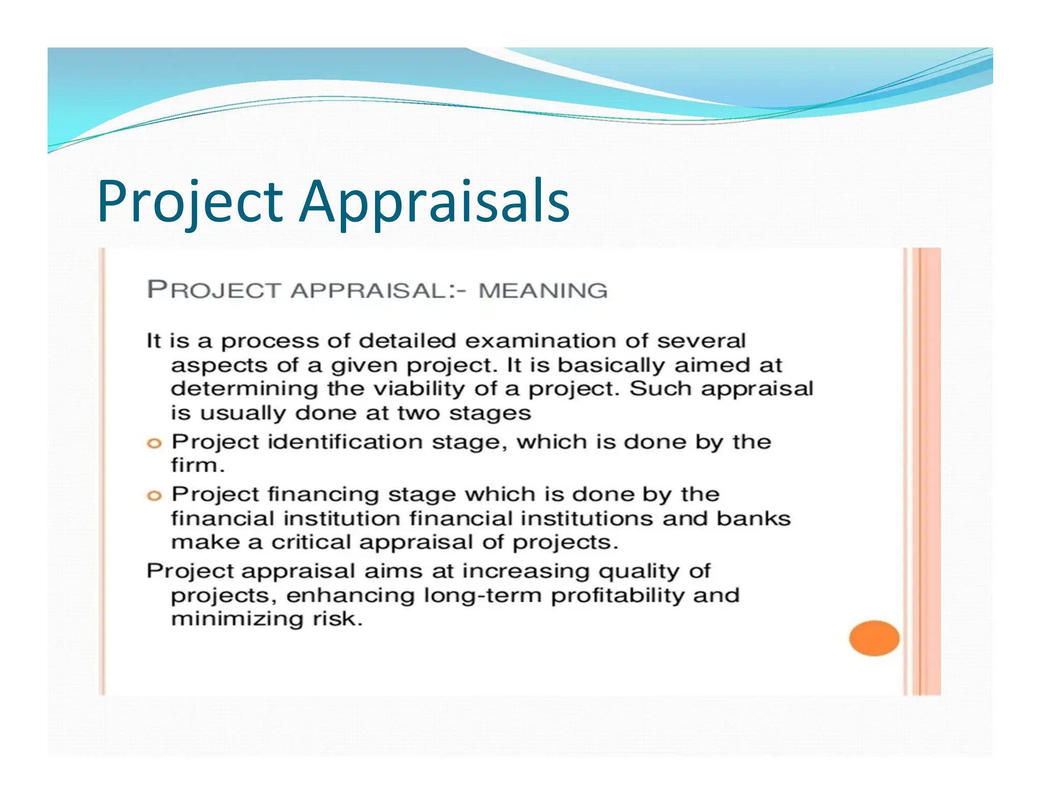 Project Appraisals
 